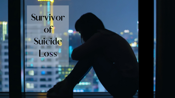 Survivor of Suicide Loss