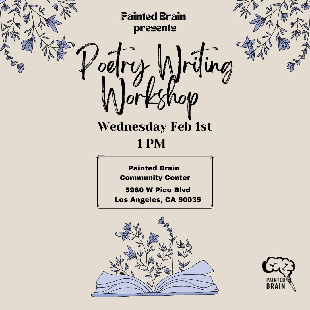 Poetry Writing Workshop at the Painted Brain Community Center