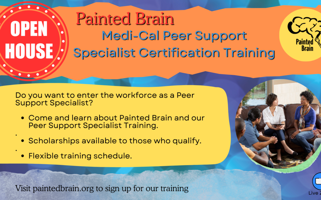 Upcoming Medi-Cal Peer Support Specialist Certification Training Open House November 18, 1-2 PM