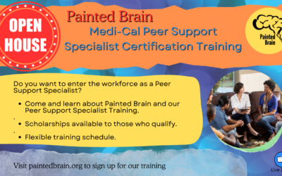 Upcoming Medi-Cal Peer Support Specialist Certification Training Open House November 18, 1-2 PM